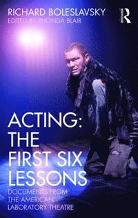 bokomslag Acting: The First Six Lessons