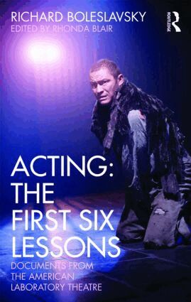 Richard Boleslavsky, Rhonda Blair - Acting: The First Six Lessons, Häftad
