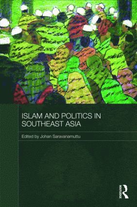 bokomslag Islam and Politics in Southeast Asia