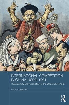 Bruce A. Elleman - International Competition in China, 1899-1991, Inbunden