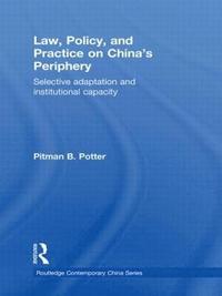 bokomslag Law, Policy, and Practice on China's Periphery