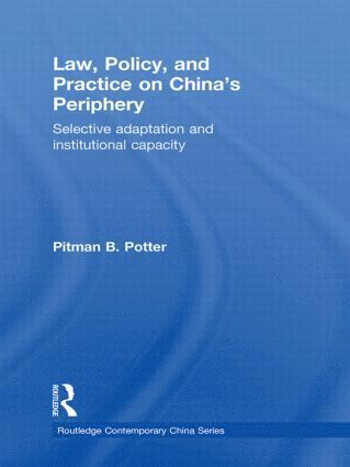 bokomslag Law, Policy, and Practice on China's Periphery