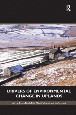 Drivers of Environmental Change in Uplands 1