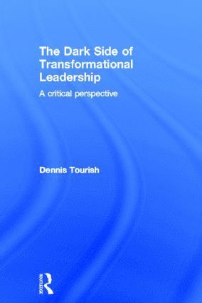 Dark Side of Transformational Leadership