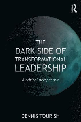 bokomslag Dark Side of Transformational Leadership