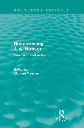 Michael Freeden - Reappraising J. A. Hobson (Routledge Revivals), Häftad