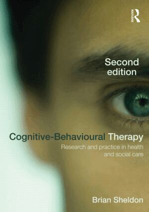 Brian Sheldon - Cognitive-Behavioural Therapy, Häftad