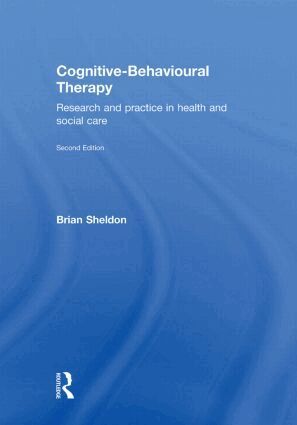 Brian Sheldon - Cognitive-Behavioural Therapy, Inbunden