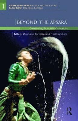 Stephanie Burridge, Fred Frumberg - Beyond the Apsara, Inbunden