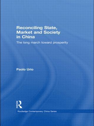 bokomslag Reconciling State, Market and Society in China