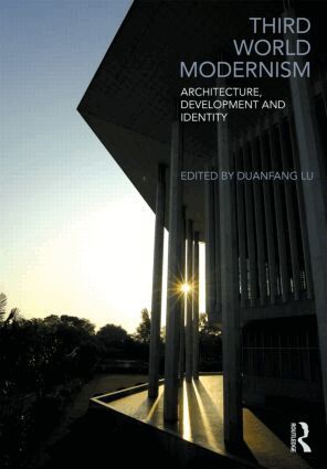 Duanfang Lu - Third World Modernism, Häftad