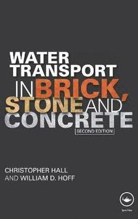 bokomslag Water Transport in Brick, Stone and Concrete