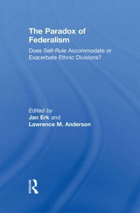 Jan Erk, Lawrence M. Anderson - Paradox of Federalism, Inbunden