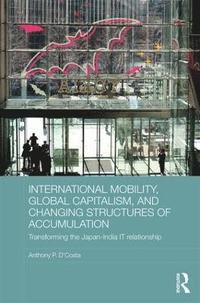 bokomslag International Mobility, Global Capitalism, and Changing Structures of Accumulation
