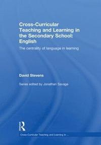 bokomslag Cross-Curricular Teaching and Learning in the Secondary School ... English