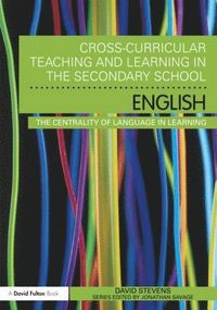 bokomslag Cross-Curricular Teaching and Learning in the Secondary School ... English