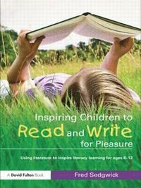 bokomslag Inspiring Children to Read and Write for Pleasure