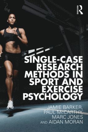 bokomslag Single-Case Research Methods in Sport and Exercise Psychology