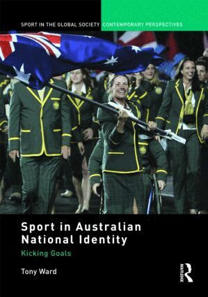 Tony Ward - Sport in Australian National Identity, Inbunden