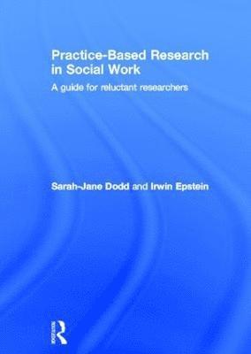 Practice-Based Research in Social Work 1