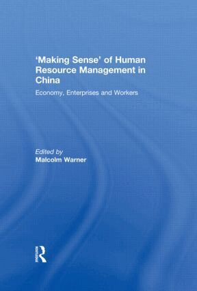 Malcolm Warner - 'Making Sense' of Human Resource Management in China, Inbunden