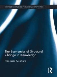 bokomslag The Economics of Structural Change in Knowledge