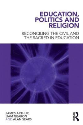 bokomslag Education, Politics and Religion