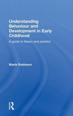 Understanding Behaviour and Development in Early Childhood 1