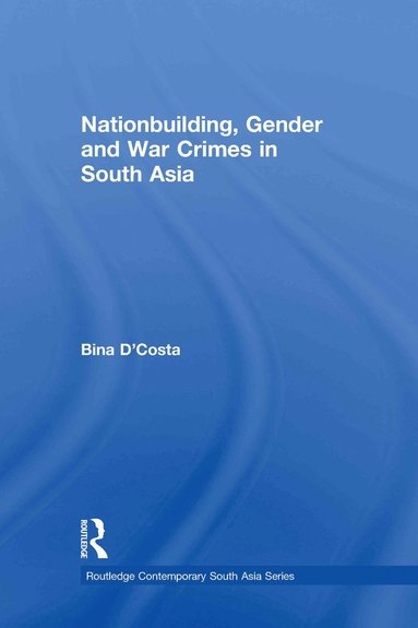 bokomslag Nationbuilding, Gender and War Crimes in South Asia