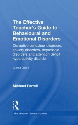 bokomslag Effective Teacher's Guide to Behavioural and Emotional Disorders