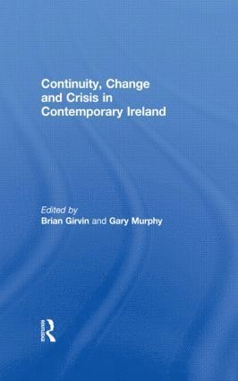 bokomslag Continuity, Change and Crisis in Contemporary Ireland