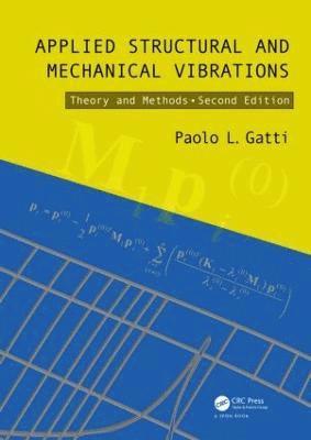 Applied Structural and Mechanical Vibrations 1