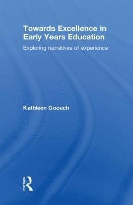 Towards Excellence in Early Years Education 1