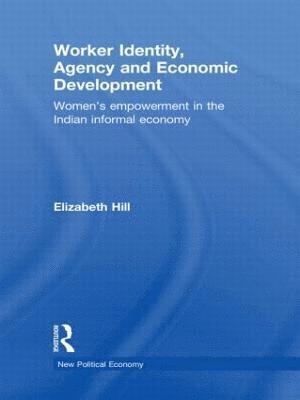 Worker Identity, Agency and Economic Development 1
