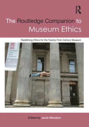 Janet Marstine - Routledge Companion to Museum Ethics, Inbunden