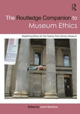 bokomslag The Routledge Companion to Museum Ethics