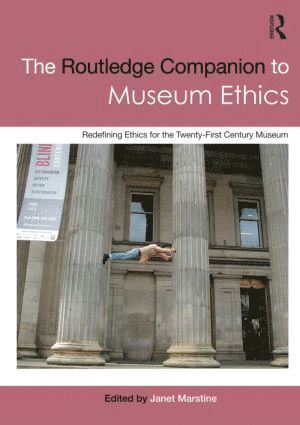 Janet Marstine - Routledge Companion to Museum Ethics, Häftad