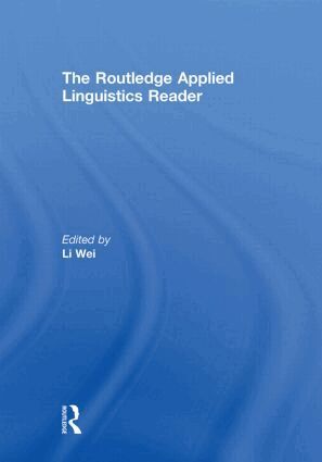 Li Wei - Routledge Applied Linguistics Reader, Inbunden