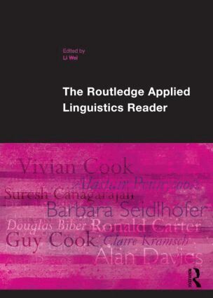 Li Wei - Routledge Applied Linguistics Reader, Häftad