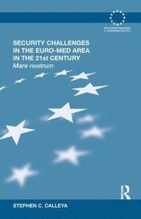 bokomslag Security Challenges in the Euro-Med Area in the 21st Century