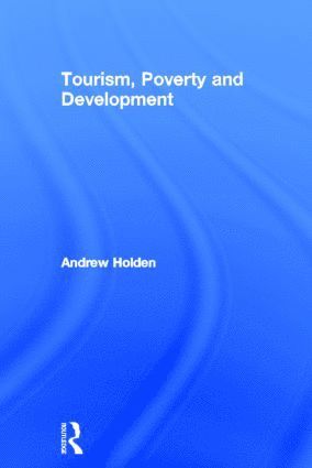 Tourism, Poverty and Development