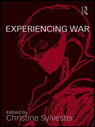 Christine Sylvester - Experiencing War, Häftad
