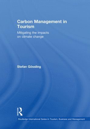 Gossling Stefan, Sweden) Stefan, Gossling (Lund University - Carbon Management in Tourism, Inbunden