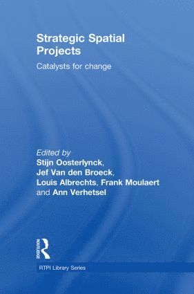 Stijn Oosterlynck, Jef Van den Broeck, Louis Albrechts, Frank Moulaert, Ann Verhetsel, Belgium) Oosterlynck, Stijn (Katholieke Universiteit Leuven, Belgium) Van den Broeck, Jef (Katholieke Universiteit Leuven, Belgium) Albrechts, Louis (Katholieke Universiteit Leuven, Belgium) Verhetsel, Ann (Universiteit Antwerpen, Jef Van Den Broeck, Jef van den Broeck - Strategic Spatial Projects, Inbunden