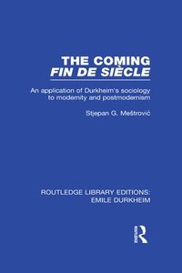 bokomslag The Coming Fin De Sicle