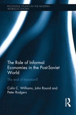 The Role of Informal Economies in the Post-Soviet World 1