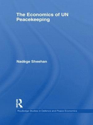 bokomslag The Economics of UN Peacekeeping