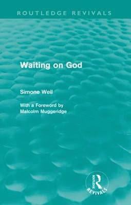 Simone Weil - Waiting on God (Routledge Revivals), Häftad