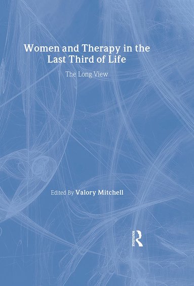 bokomslag Women and Therapy in the Last Third of Life