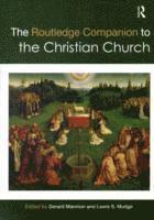bokomslag The Routledge Companion to the Christian Church